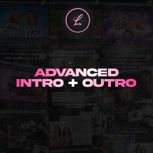 Advanced Intro + Outro